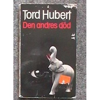 Den andres död av Tord Hubert