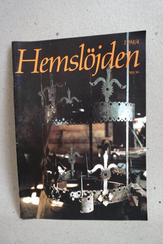 Hemslöjden Nr 4 1994 Smed Birger Persson Hedesunda vid Ässjan och  Kari Erland ung smed samt Sven Olof Sundberg smed och Jordbrukare