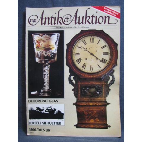 Antik & Auktion Nr. 10 Oktober 1984 / Med olika intressanta artiklar och bilder
