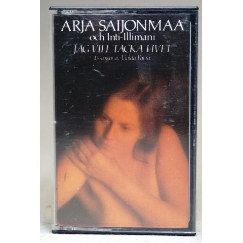 Kassettband -  Arja Saijonmaa  ..... Jag vill Tacka Livet 1979