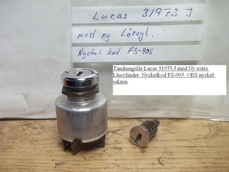 Tändningslås Lucas 31973,J med Ny extra Låscylinder. Nyckelkod FS-905. OBS nyckel saknas
