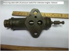 Reducerings ventil med oljetryckskontakt till Okänd Veteran motor