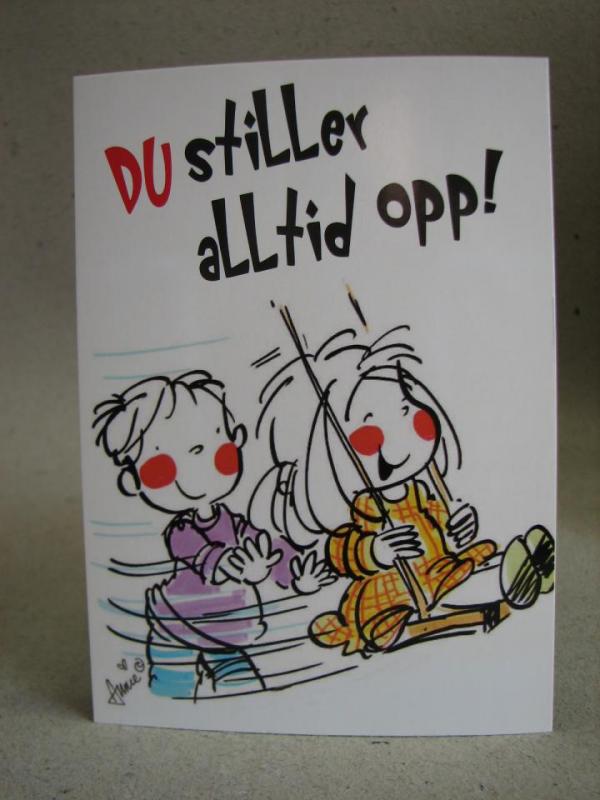 Norskt vykort - Du stiller alltid opp! / Design: Annie