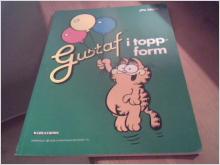 SERIEALBUM: Jim Davis.Gustaf i toppform (Garfield) 1984.ISBN:9132124716