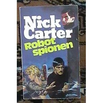 Nick Carter, Robotspionen