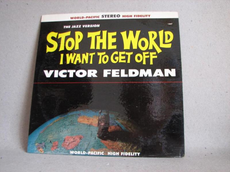 LP skiva - Stop the World I want to get off - Victor Feldman - W P Records 1962