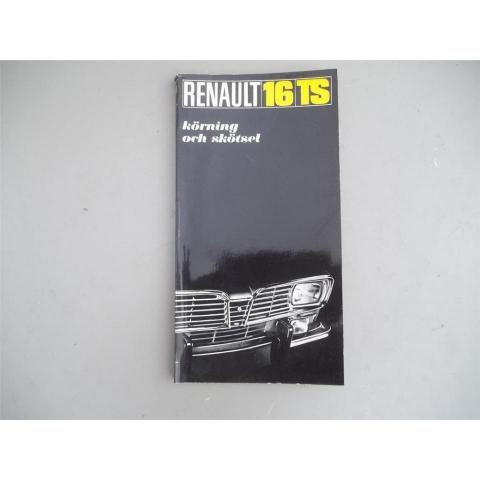 Ny Instruktionsbok. Renault R16 TS. Svensk Text 110 sidor