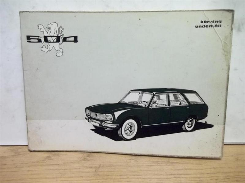 Peugeot 504. Instruktionsbok. Svensk text 70 sid tryckt 1973
