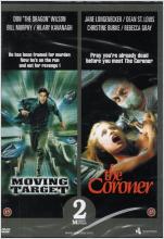 Moving Target + The Coroner - Action + Rysare