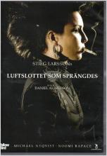 Stieg Larssons : Luftslottet Som Sprängdes