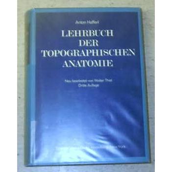 Anton Hafferl Lehrbuch der topographischen anatomie