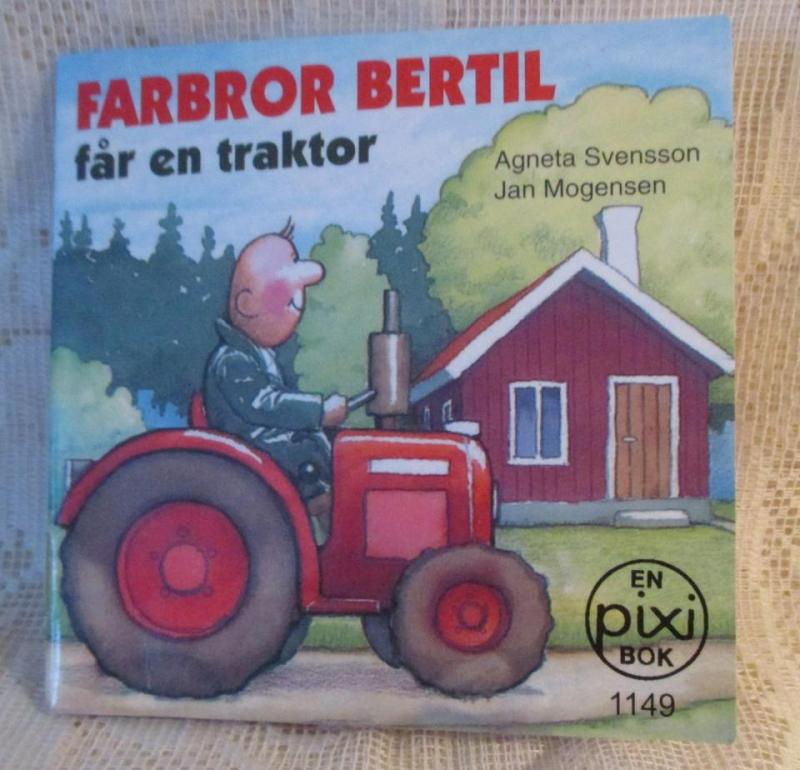 Pixi bok Farbror Bertil får en traktor av Agneta Svensson och Jan Mogensen