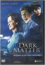 Dark Matter - Drama