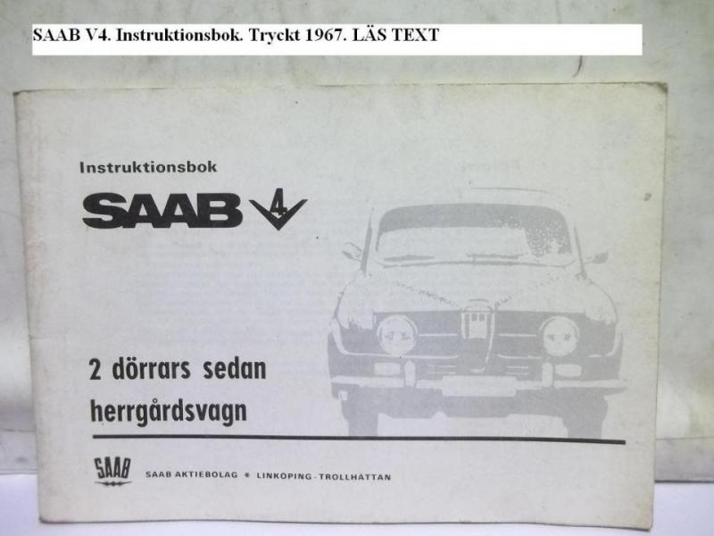 SAAB V4. Instruktionsbok. Tryckt 1967. LÄS TEXT