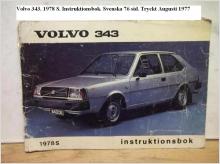 Volvo 343. 1978 S. Instruktionsbok. Svenska 76 sid.