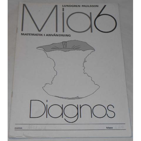 Mia6 Matematik i användning Diagnos av Lundgren & Paulsson; från 80-talet