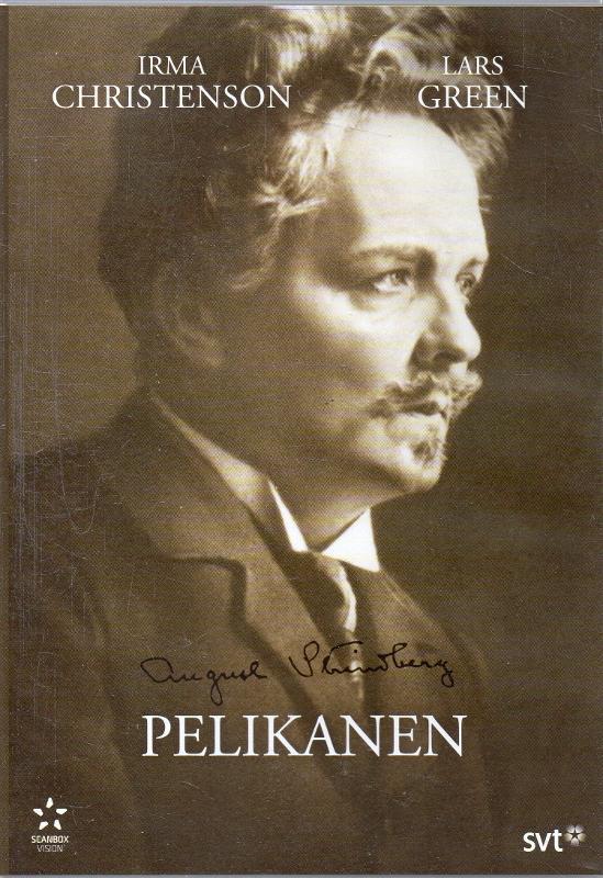 Strindberg : Pelikanen - Drama