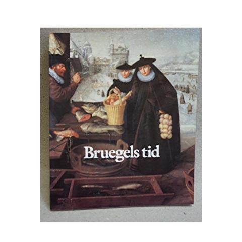 Bok - Bruegels tid - Nederlänsk konst 1540-1620