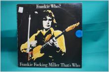 LP - Frankie Who? Frankie Fucking Miller That's Who