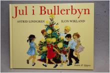 Bok - Jul i Bullerbyn - Astrid Lindgren & Ilon Wikland