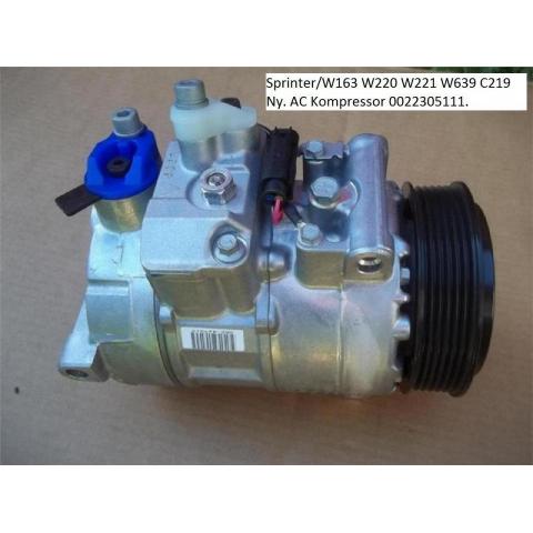 Meredes Sprinter W163 W220 W221 W639 C219 Ny. AC Kompressor 0022305111