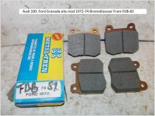 Audi 100. Ford Granada alla mod 1972-74 Bromsklossar Fram FDB-82