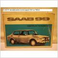 SAAB 99. Instruktionsbok. Tryckt Augusti 1969 nr 788291