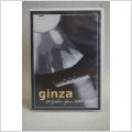 Ginza 40 Golden Years 1968 till 2008
