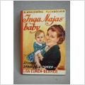 Inga Majas Baby B Wahlströms Flickböcker av Lisa Euren Berner 1940 En Sprakfåle Bok