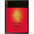 Bok av Danielle Steel - Fri som fågeln